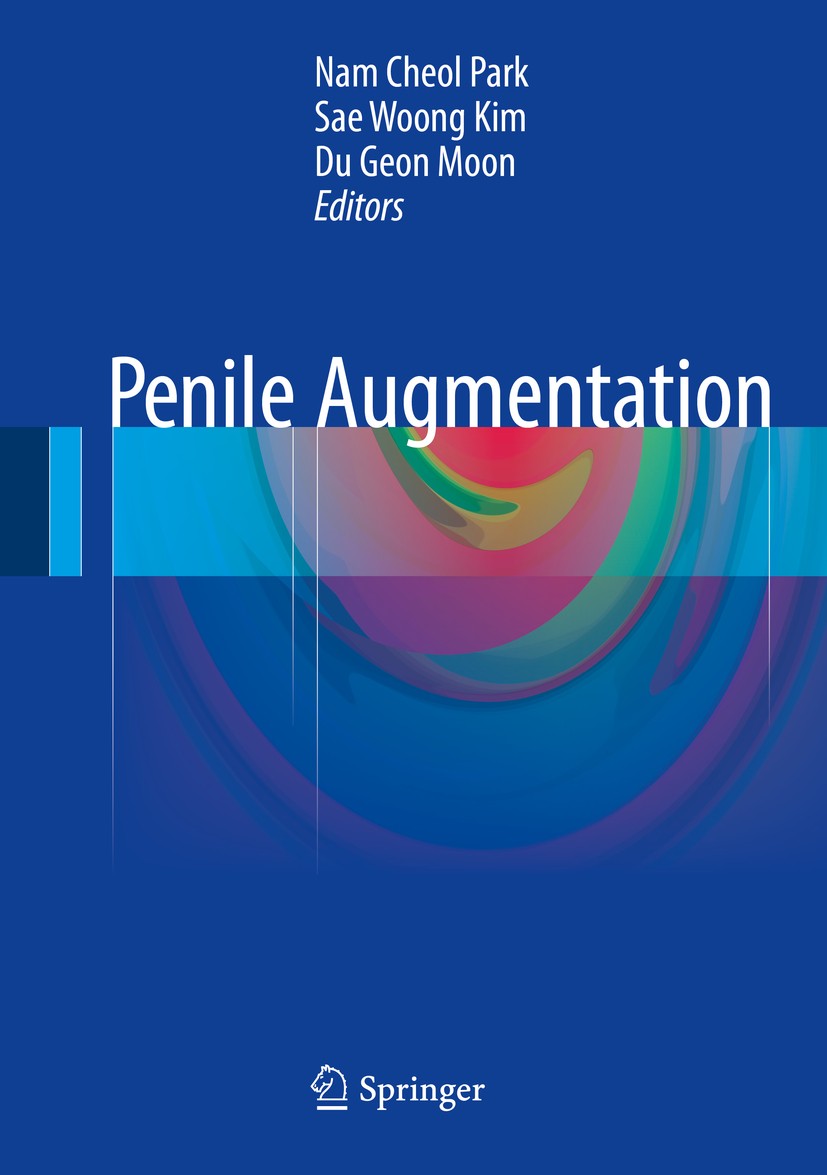 Titlebook: Penile Augmentation; Nam Cheol Park,Sae Woong Kim,Du Geon Moon Book 2016 Springer-Verlag Berlin Heidelberg 2016 Pediatric Patient.Penile G Titlebook: Penile Augmentation; Nam Cheol Park,Sae Woong Kim,Du Geon Moon Book 2016 Springer-Verlag Berlin Heidelberg 2016 Pediatric Patient.Penile G