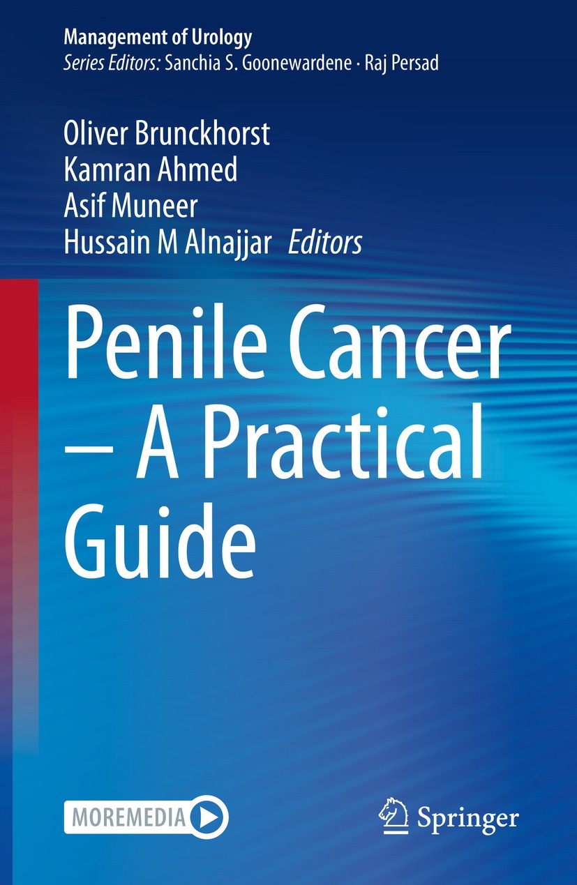 Titlebook: Penile Cancer – A Practical Guide; Oliver Brunckhorst,Kamran Ahmed,Hussain M Alnajjar Book 2023 The Editor(s) (if applicable) and The Auth Titlebook: Penile Cancer – A Practical Guide; Oliver Brunckhorst,Kamran Ahmed,Hussain M Alnajjar Book 2023 The Editor(s) (if applicable) and The Auth