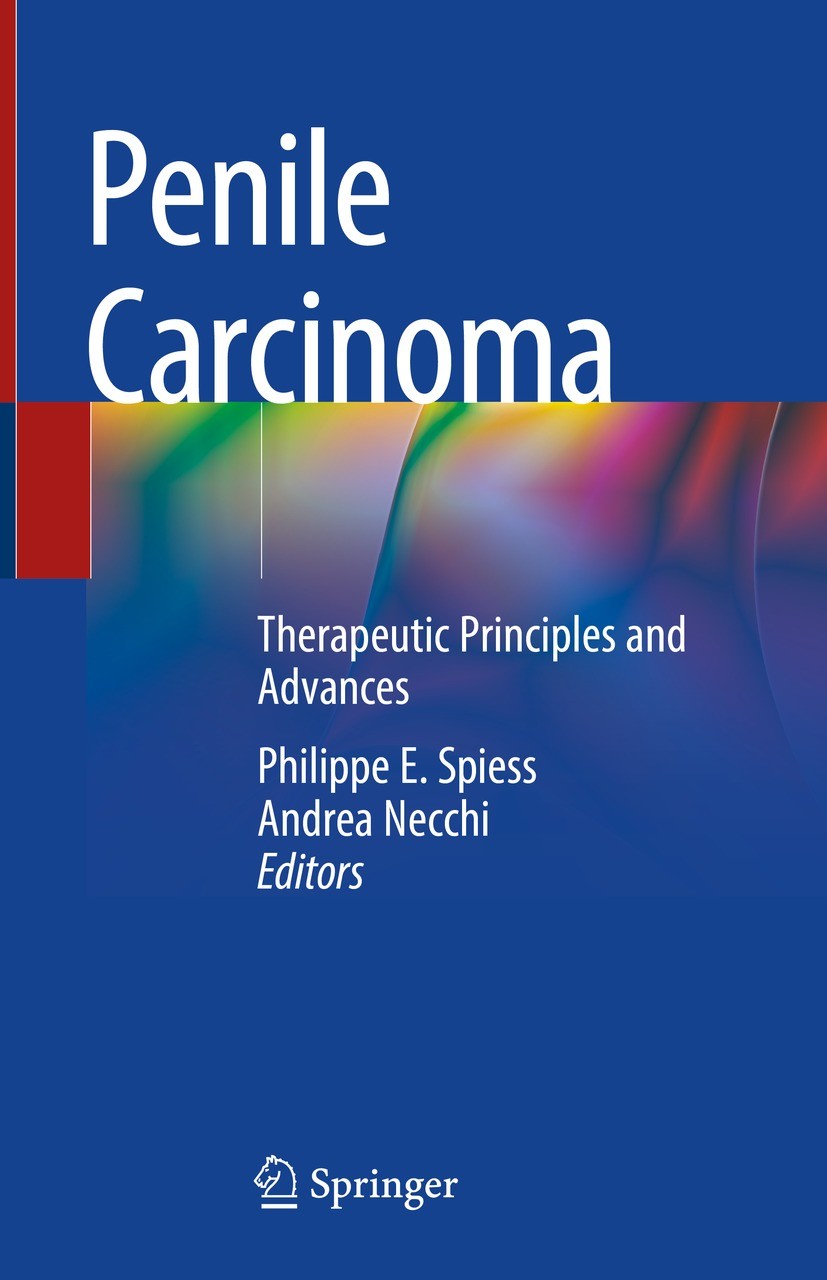 Titlebook: Penile Carcinoma; Therapeutic Principl Philippe E. Spiess,Andrea Necchi Book 2021 The Editor(s) (if applicable) and The Author(s), under ex Titlebook: Penile Carcinoma; Therapeutic Principl Philippe E. Spiess,Andrea Necchi Book 2021 The Editor(s) (if applicable) and The Author(s), under ex