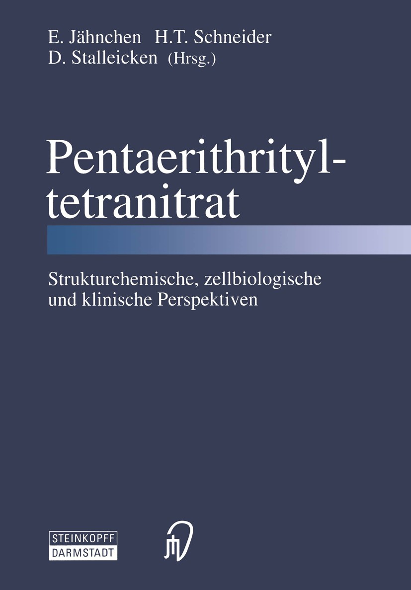 Titlebook: Pentaerithrityltetranitrat; Strukturchemische, z E. Jähnchen,D. Stalleicken,H. T. Schneider Conference proceedings 1997Latest edition Dr. D Titlebook: Pentaerithrityltetranitrat; Strukturchemische, z E. Jähnchen,D. Stalleicken,H. T. Schneider Conference proceedings 1997Latest edition Dr. D