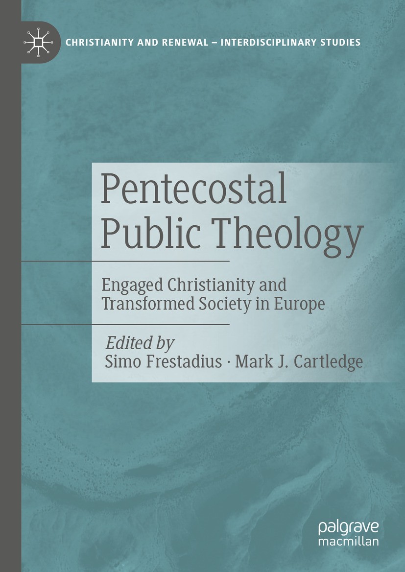 Titlebook: Pentecostal Public Theology; Engaged Christianity Simo Frestadius,Mark J. Cartledge Book 2024 The Editor(s) (if applicable) and The Author( Titlebook: Pentecostal Public Theology; Engaged Christianity Simo Frestadius,Mark J. Cartledge Book 2024 The Editor(s) (if applicable) and The Author(