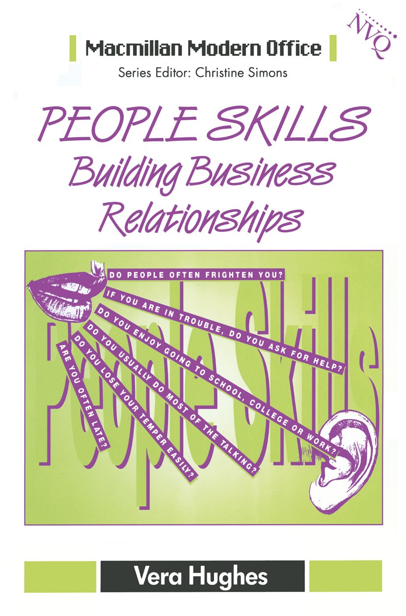 Titlebook: People Skills; Building Business Re Vera Hughes Textbook 1992Latest edition DEVA WP 1992 business.communication.development.information.sci Titlebook: People Skills; Building Business Re Vera Hughes Textbook 1992Latest edition DEVA WP 1992 business.communication.development.information.sci