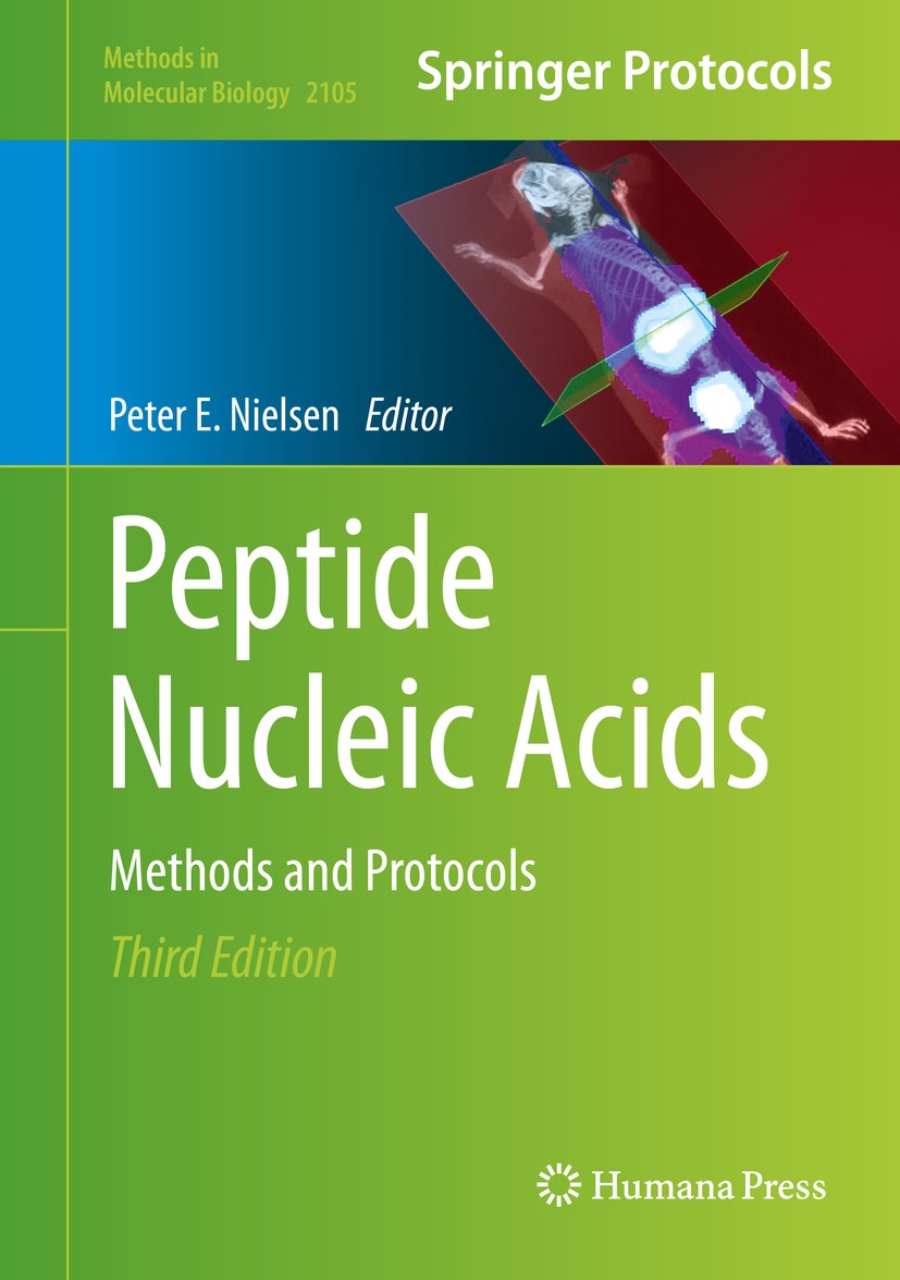 Titlebook: Peptide Nucleic Acids; Methods and Protocol Peter E. Nielsen Book 2020Latest edition Springer Science+Business Media, LLC, part of Springer Titlebook: Peptide Nucleic Acids; Methods and Protocol Peter E. Nielsen Book 2020Latest edition Springer Science+Business Media, LLC, part of Springer