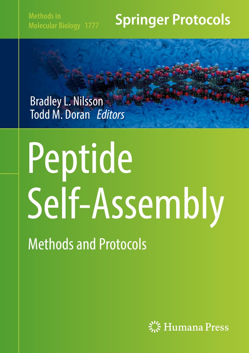 Titlebook: Peptide Self-Assembly; Methods and Protocol Bradley L. Nilsson,Todd M. Doran Book 2018 Springer Science+Business Media, LLC, part of Spring Titlebook: Peptide Self-Assembly; Methods and Protocol Bradley L. Nilsson,Todd M. Doran Book 2018 Springer Science+Business Media, LLC, part of Spring