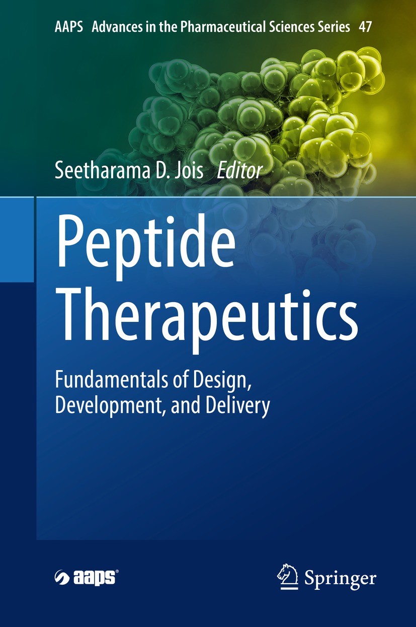 Titlebook: Peptide Therapeutics; Fundamentals of Desi Seetharama D. Jois Book 2022 American Association of Pharmaceutical Scientists 2022 pharmaceutic Titlebook: Peptide Therapeutics; Fundamentals of Desi Seetharama D. Jois Book 2022 American Association of Pharmaceutical Scientists 2022 pharmaceutic