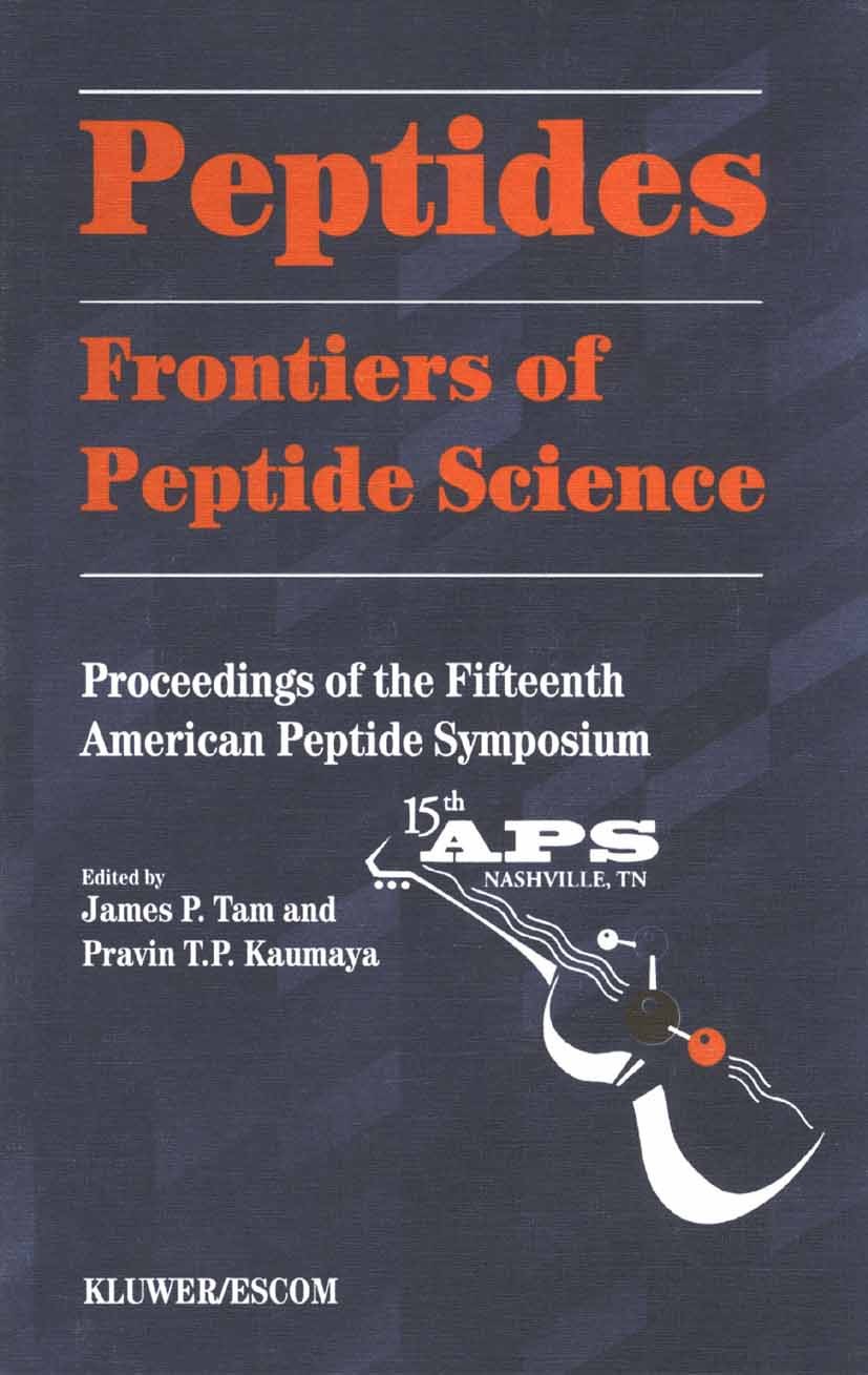 Titlebook: Peptides; Frontiers of Peptide James P. Tam,Pravin T. P. Kaumaya Book 2002 Springer Science+Business Media Dordrecht 2002 Vakuuminjektionsv Titlebook: Peptides; Frontiers of Peptide James P. Tam,Pravin T. P. Kaumaya Book 2002 Springer Science+Business Media Dordrecht 2002 Vakuuminjektionsv
