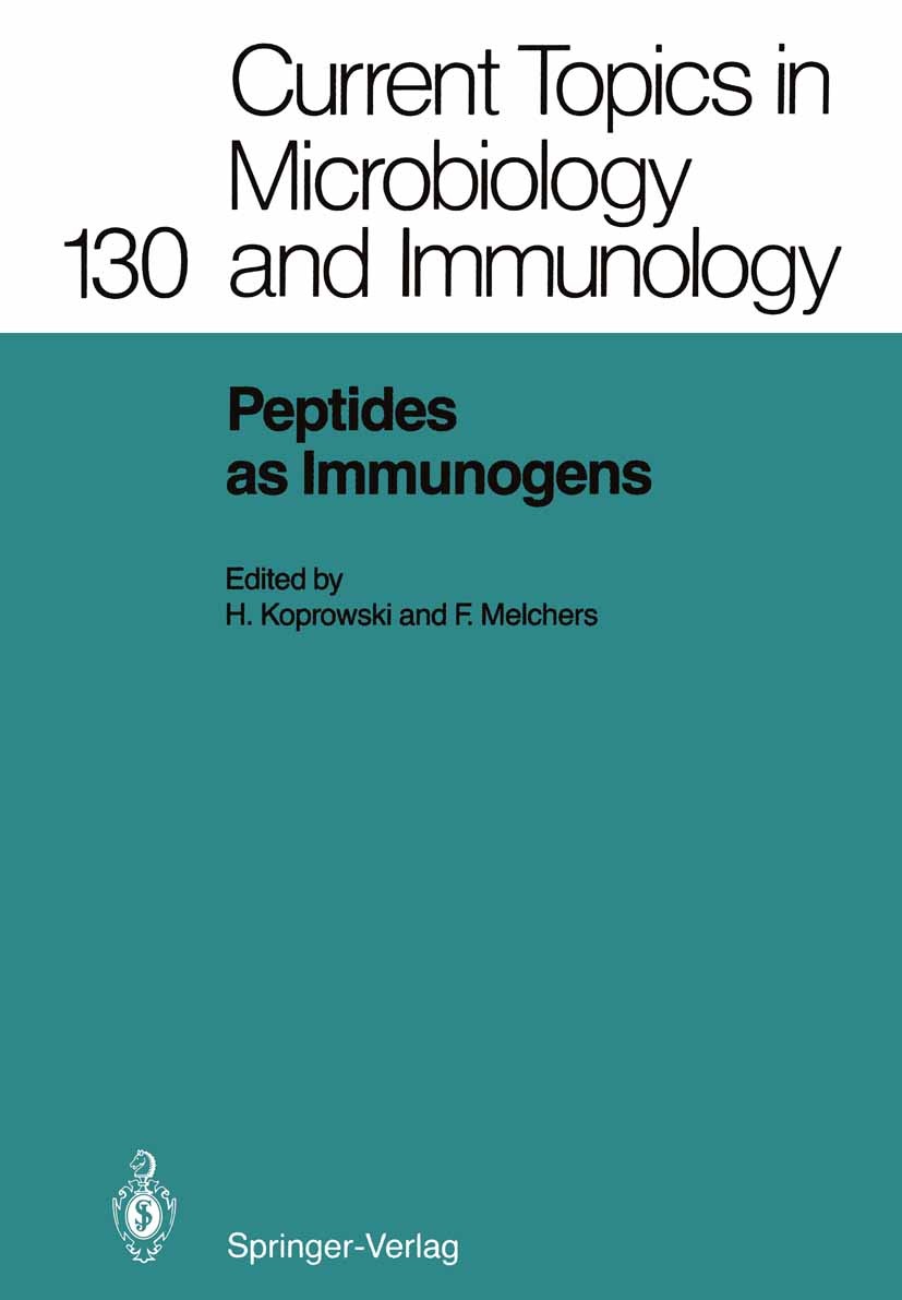 Titlebook: Peptides as Immunogens; Hilary Koprowski,Fritz Melchers Conference proceedings 1986 The Editor(s) (if applicable) and The Author(s), under Titlebook: Peptides as Immunogens; Hilary Koprowski,Fritz Melchers Conference proceedings 1986 The Editor(s) (if applicable) and The Author(s), under