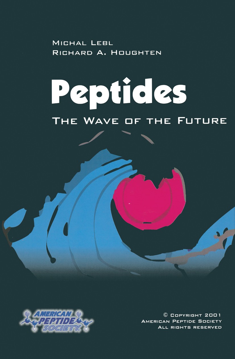 Titlebook: Peptides: The Wave of the Future; Proceedings of the S Michal Lebl,Richard A. Houghten Conference proceedings 2001 Springer Science+Busines Titlebook: Peptides: The Wave of the Future; Proceedings of the S Michal Lebl,Richard A. Houghten Conference proceedings 2001 Springer Science+Busines