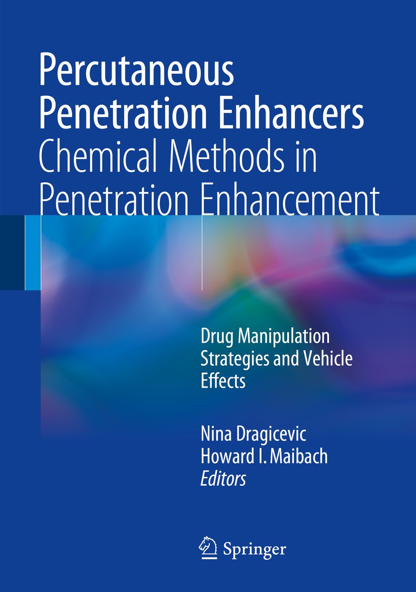 Titlebook: Percutaneous Penetration Enhancers Chemical Methods in Penetration Enhancement; Drug Manipulation St Nina Dragicevic,Howard I. Maibach Book Titlebook: Percutaneous Penetration Enhancers Chemical Methods in Penetration Enhancement; Drug Manipulation St Nina Dragicevic,Howard I. Maibach Book