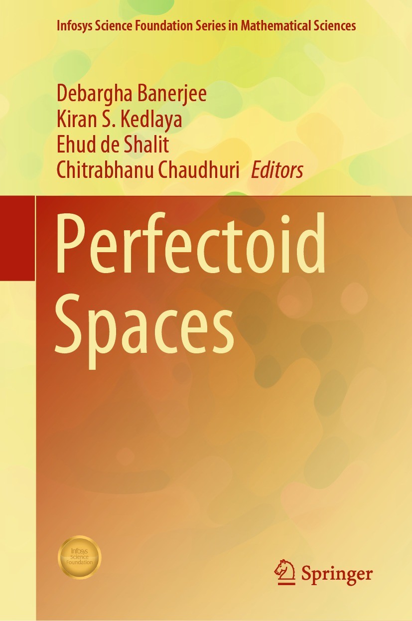 Titlebook: Perfectoid Spaces; Debargha Banerjee,Kiran S. Kedlaya,Chitrabhanu Cha Book 2022 The Editor(s) (if applicable) and The Author(s), under exc Titlebook: Perfectoid Spaces; Debargha Banerjee,Kiran S. Kedlaya,Chitrabhanu Cha Book 2022 The Editor(s) (if applicable) and The Author(s), under exc