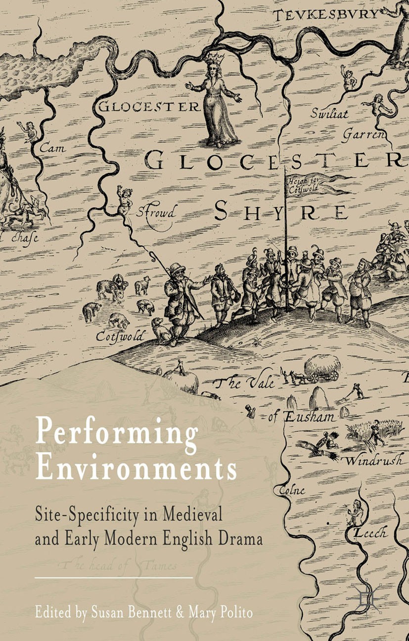 Titlebook: Performing Environments; Site-Specificity in Susan Bennett,Mary Polito Book 2014 Palgrave Macmillan, a division of Macmillan Publishers Li Titlebook: Performing Environments; Site-Specificity in Susan Bennett,Mary Polito Book 2014 Palgrave Macmillan, a division of Macmillan Publishers Li