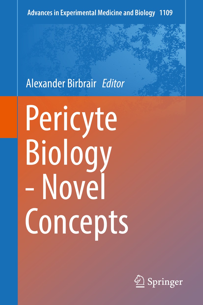 Titlebook: Pericyte Biology - Novel Concepts; Alexander Birbrair Book 2018 Springer Nature Switzerland AG 2018 pericytes.endothelial cells.homeostasi Titlebook: Pericyte Biology - Novel Concepts; Alexander Birbrair Book 2018 Springer Nature Switzerland AG 2018 pericytes.endothelial cells.homeostasi