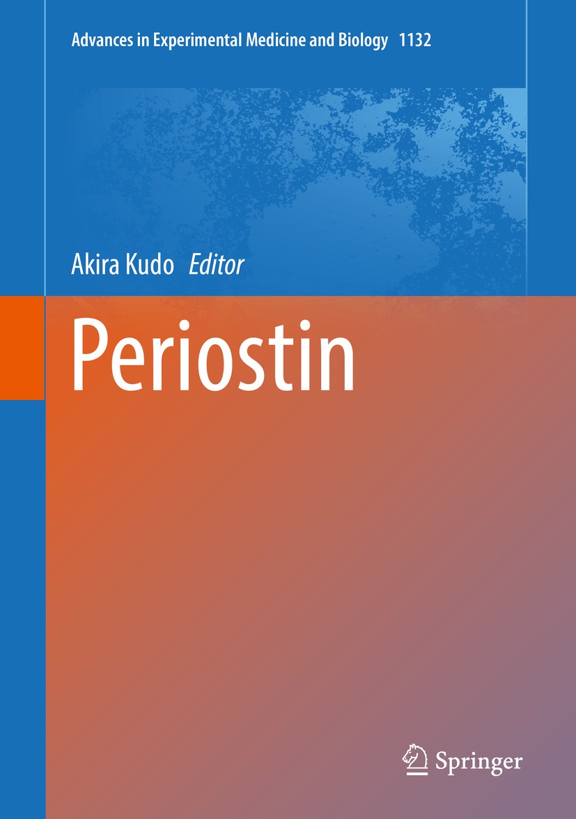 Titlebook: Periostin; Akira Kudo Book 2019 The Editor(s) (if applicable) and The Author(s), under exclusive license to Springer Nature Singapor Perio Titlebook: Periostin; Akira Kudo Book 2019 The Editor(s) (if applicable) and The Author(s), under exclusive license to Springer Nature Singapor Perio