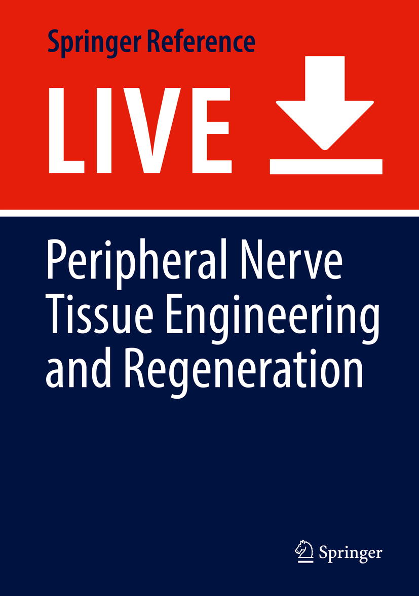 Titlebook: Peripheral Nerve Tissue Engineering and Regeneration; James Phillips,David Hercher,Thomas Hausner Living reference work 20200th edition p Titlebook: Peripheral Nerve Tissue Engineering and Regeneration; James Phillips,David Hercher,Thomas Hausner Living reference work 20200th edition p