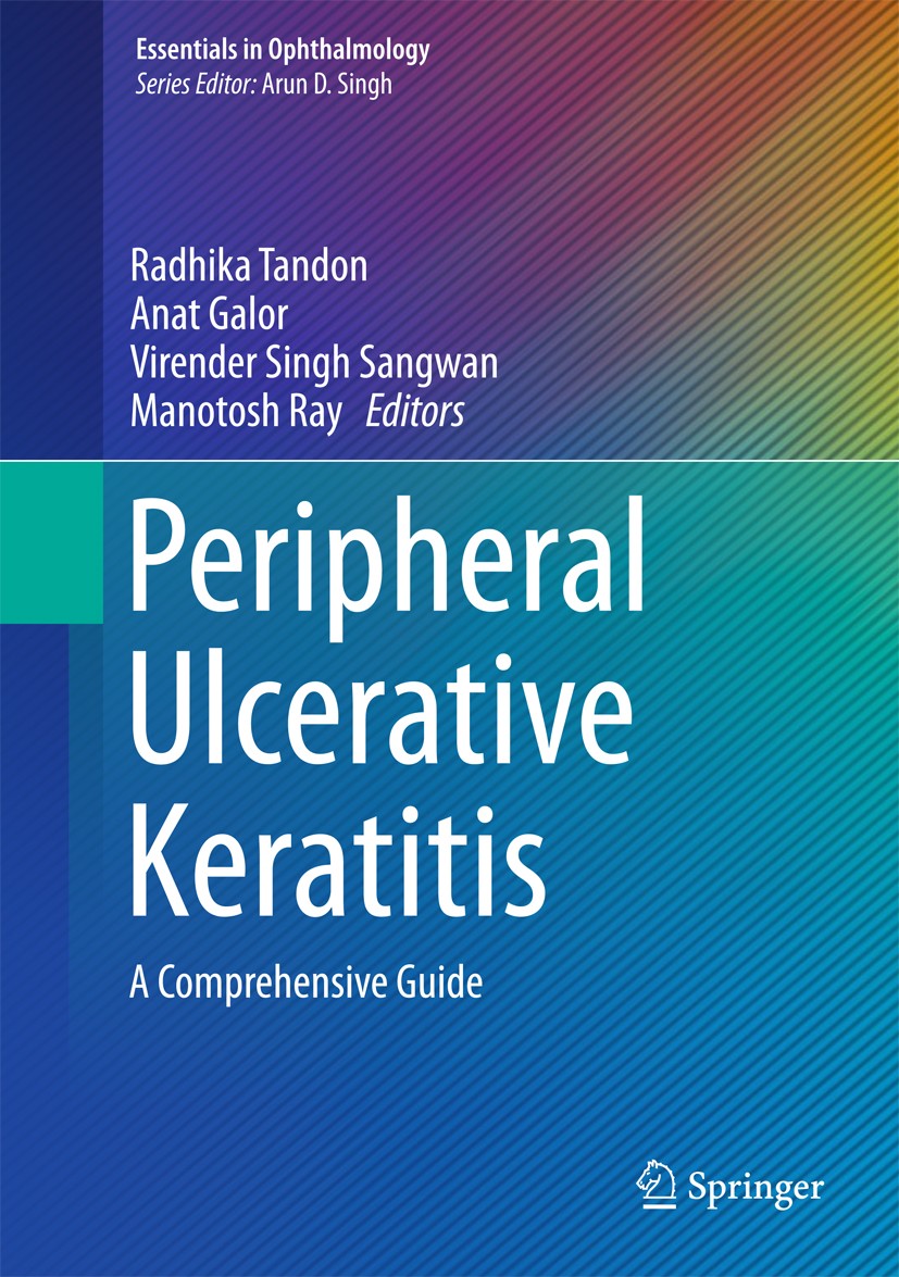 Titlebook: Peripheral Ulcerative Keratitis; A Comprehensive Guid Radhika Tandon,Anat Galor,Manotosh Ray Book 2017 Springer International Publishing AG Titlebook: Peripheral Ulcerative Keratitis; A Comprehensive Guid Radhika Tandon,Anat Galor,Manotosh Ray Book 2017 Springer International Publishing AG