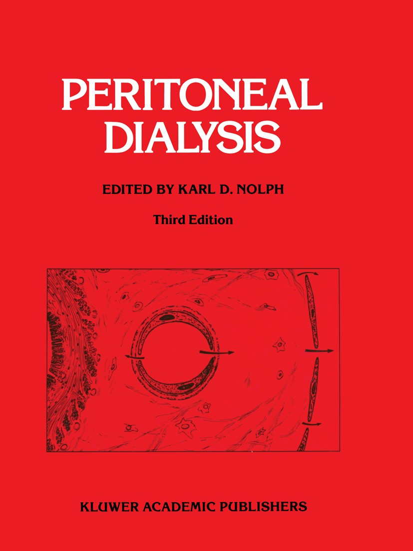 Titlebook: Peritoneal Dialysis; Third edition Karl D. Nolph Book 1989 Kluwer Academic Publishers 1989 antibiotic.dialysis.nutrition.pharmacology.renal Titlebook: Peritoneal Dialysis; Third edition Karl D. Nolph Book 1989 Kluwer Academic Publishers 1989 antibiotic.dialysis.nutrition.pharmacology.renal
