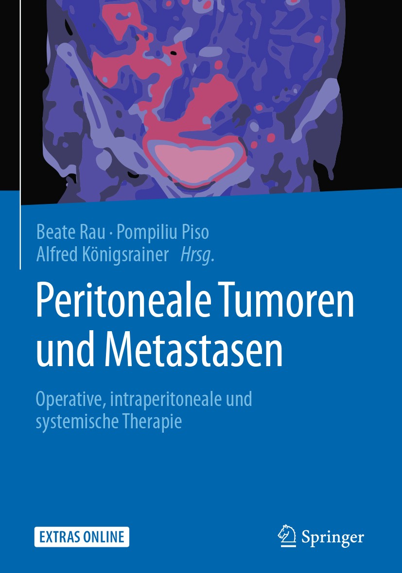 Titlebook: Peritoneale Tumoren und Metastasen; Operative, intraperi Beate Rau,Pompiliu Piso,Alfred Königsrainer Book 2018 Springer-Verlag GmbH Deutsch Titlebook: Peritoneale Tumoren und Metastasen; Operative, intraperi Beate Rau,Pompiliu Piso,Alfred Königsrainer Book 2018 Springer-Verlag GmbH Deutsch