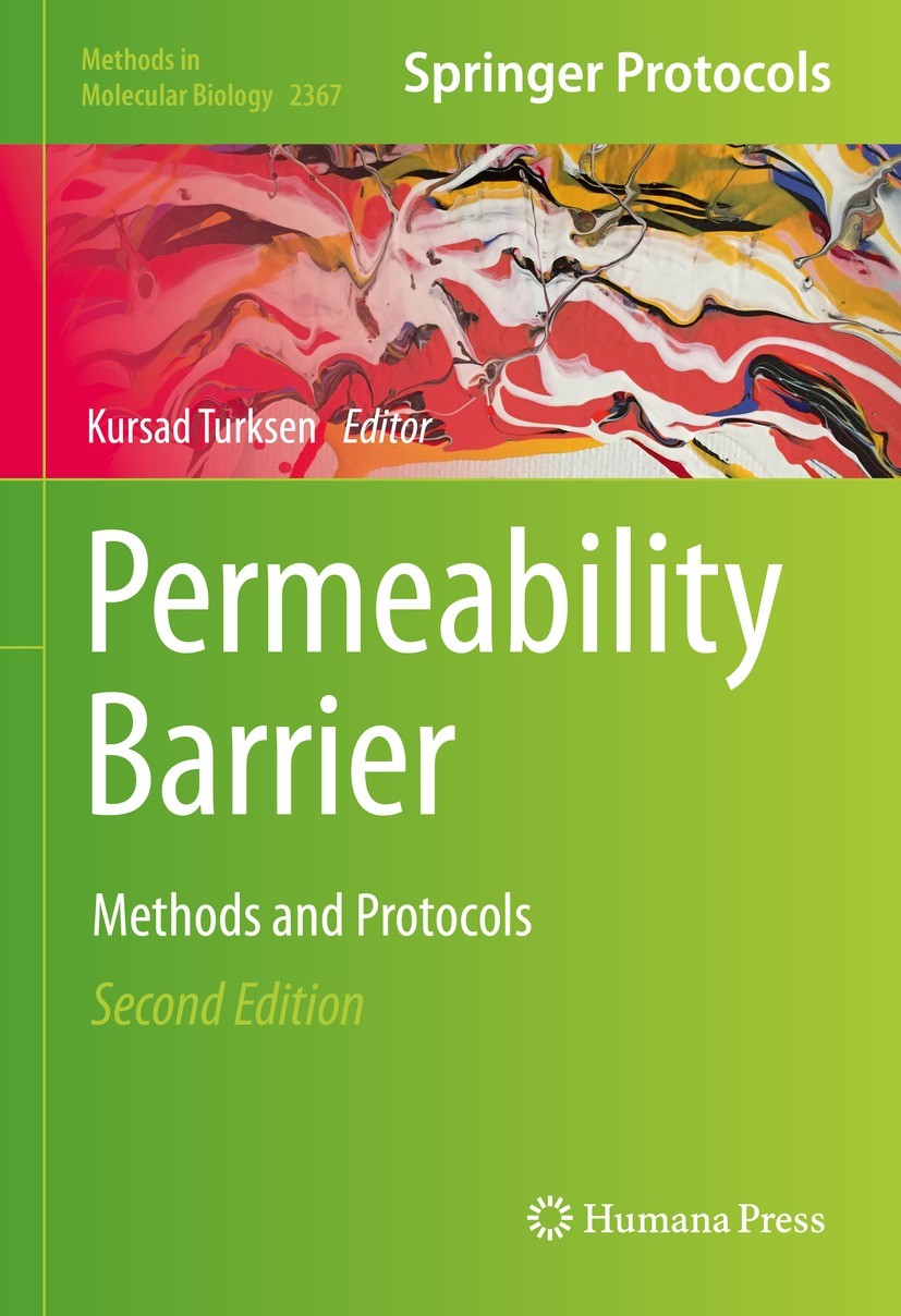 Titlebook: Permeability Barrier; Methods and Protocol Kursad Turksen Book 2021Latest edition Springer Science+Business Media, LLC, part of Springer Na Titlebook: Permeability Barrier; Methods and Protocol Kursad Turksen Book 2021Latest edition Springer Science+Business Media, LLC, part of Springer Na