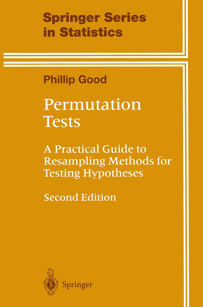 Titlebook: Permutation Tests; A Practical Guide to Phillip Good Book 20002nd edition Springer Science+Business Media New York 2000 Multiple Regression Titlebook: Permutation Tests; A Practical Guide to Phillip Good Book 20002nd edition Springer Science+Business Media New York 2000 Multiple Regression