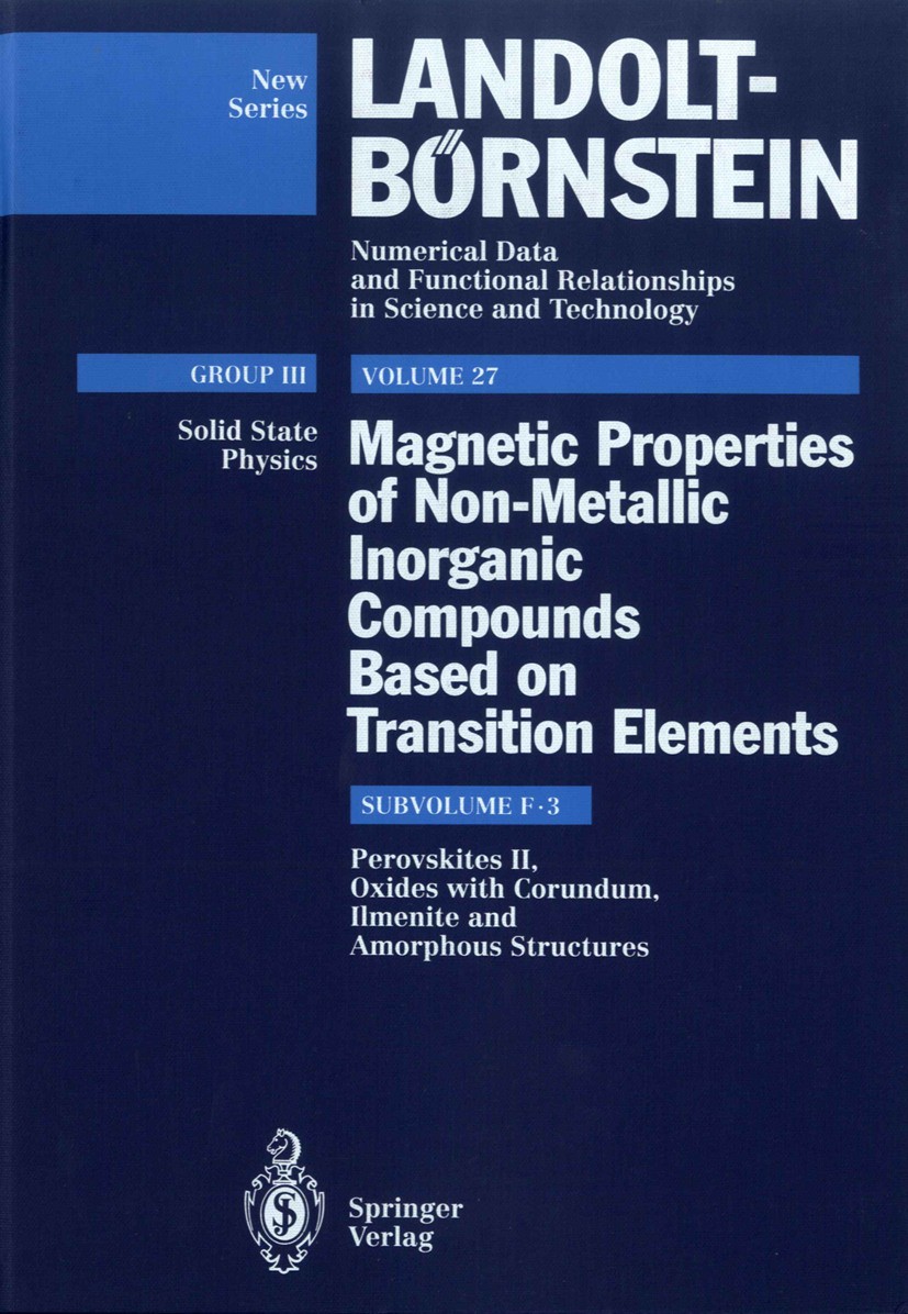 Titlebook: Perovskites II, Oxides with Corundum, Ilmenite and Amorphous Structures; H.P.J. Wijn Book 1994Latest edition Springer-Verlag Berlin Heidel Titlebook: Perovskites II, Oxides with Corundum, Ilmenite and Amorphous Structures; H.P.J. Wijn Book 1994Latest edition Springer-Verlag Berlin Heidel