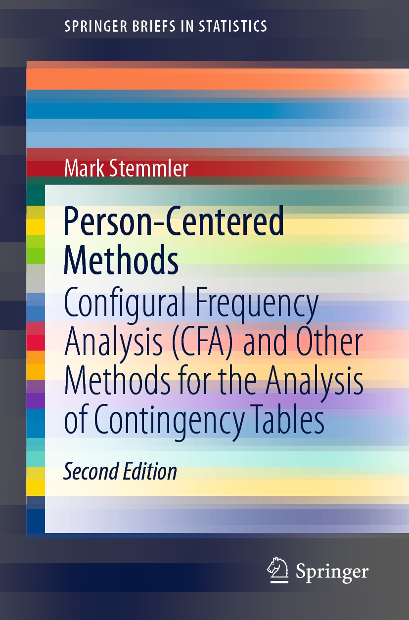 Titlebook: Person-Centered Methods; Configural Frequency Mark Stemmler Book 2020Latest edition The Author(s), under exclusive license to Springer Natu Titlebook: Person-Centered Methods; Configural Frequency Mark Stemmler Book 2020Latest edition The Author(s), under exclusive license to Springer Natu