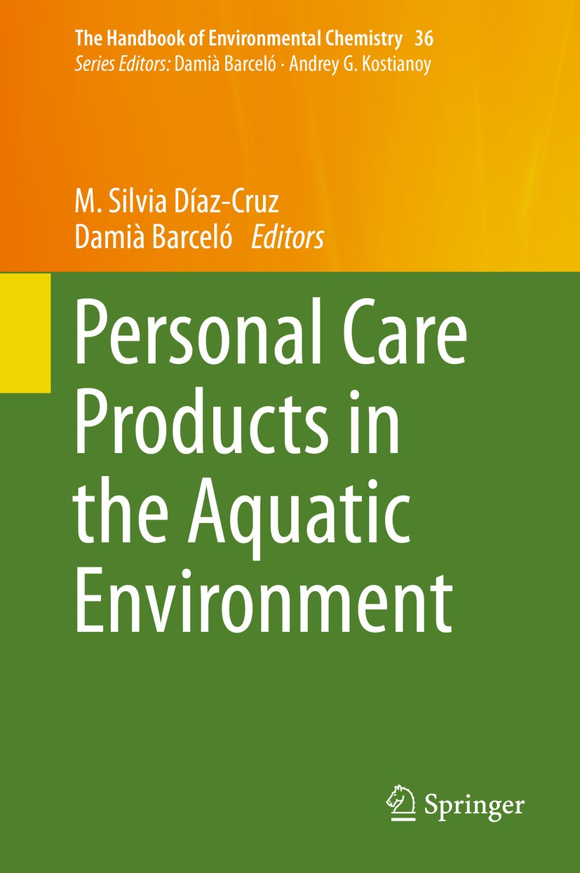 Titlebook: Personal Care Products in the Aquatic Environment; M. Silvia Díaz‐Cruz,Damià Barceló Book 2015 Springer International Publishing Switzerla Titlebook: Personal Care Products in the Aquatic Environment; M. Silvia Díaz‐Cruz,Damià Barceló Book 2015 Springer International Publishing Switzerla