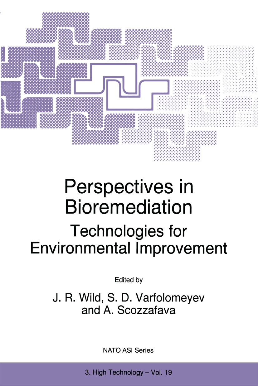 Titlebook: Perspectives in Bioremediation; Technologies for Env J. R. Wild,S. D. Varfolomeyev,A. Scozzafava Book 1997 Springer Science+Business Media Titlebook: Perspectives in Bioremediation; Technologies for Env J. R. Wild,S. D. Varfolomeyev,A. Scozzafava Book 1997 Springer Science+Business Media