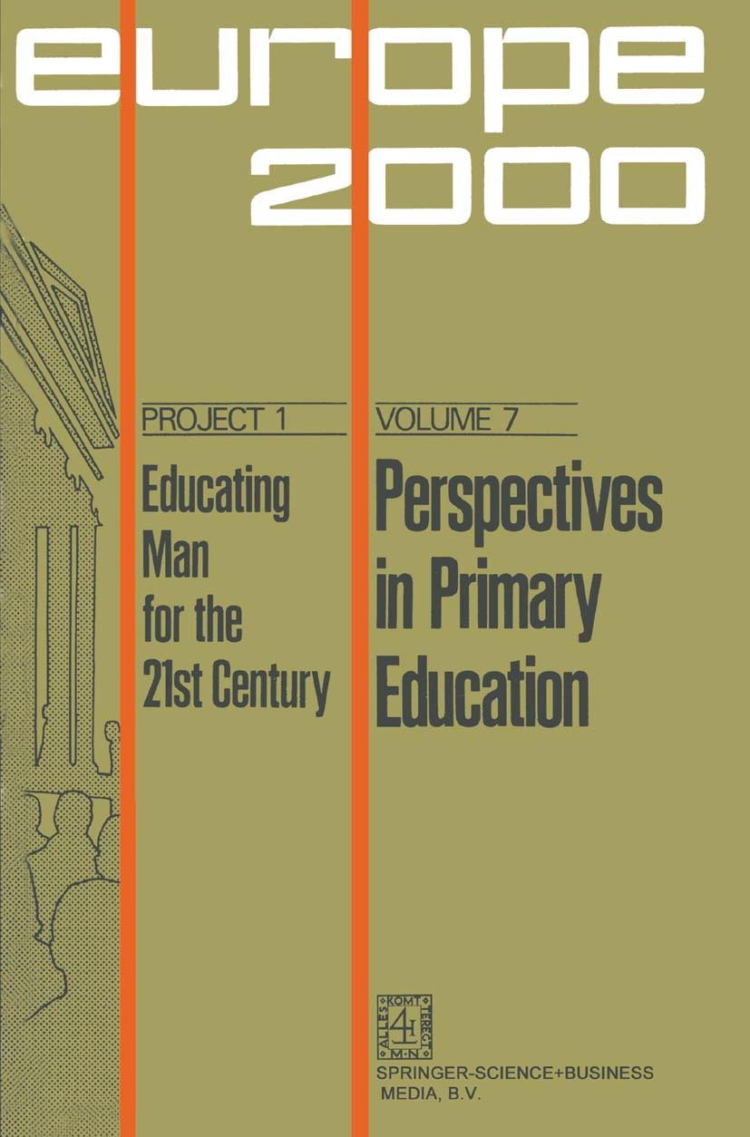 Titlebook: Perspectives in Primary Education; Lamberto Borghi Book 1974 Springer Science+Business Media Dordrecht 1974 education Titlebook: Perspectives in Primary Education; Lamberto Borghi Book 1974 Springer Science+Business Media Dordrecht 1974 education
