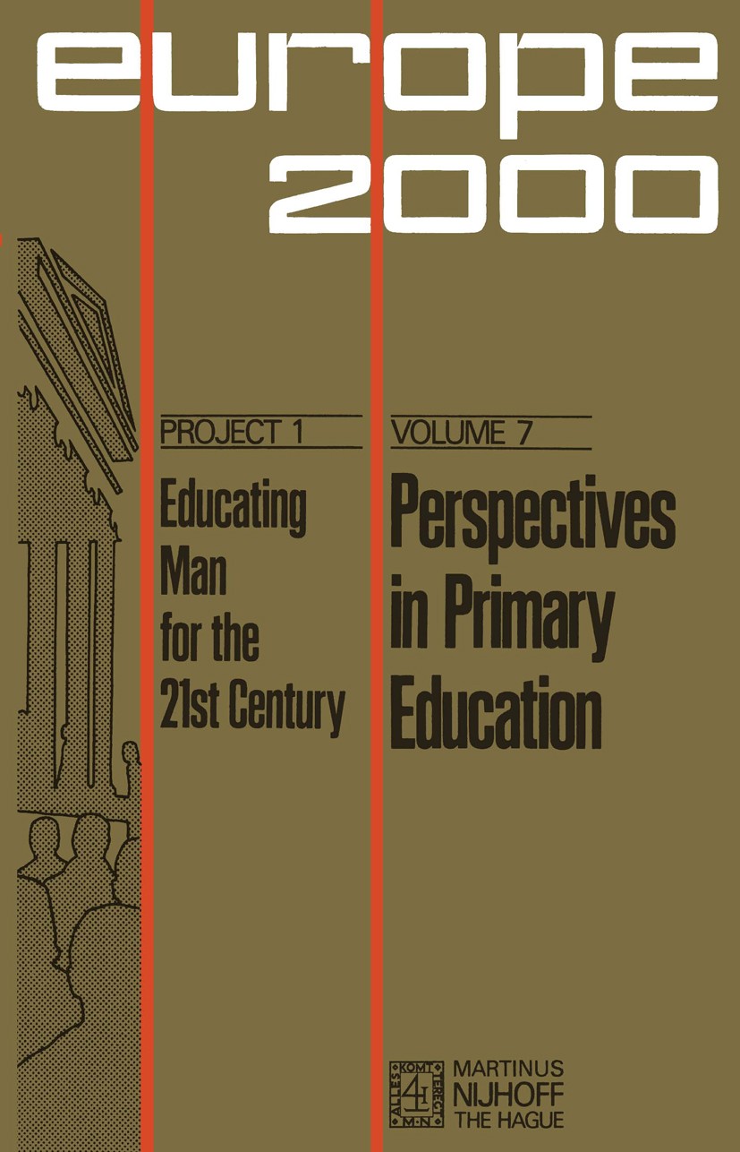 Titlebook: Perspectives in Primary Education; Lamberto Borghi Book 1974 Martinus Nijhoff, The Hague, Netherlands 1974 Integration.creativity.curricul Titlebook: Perspectives in Primary Education; Lamberto Borghi Book 1974 Martinus Nijhoff, The Hague, Netherlands 1974 Integration.creativity.curricul