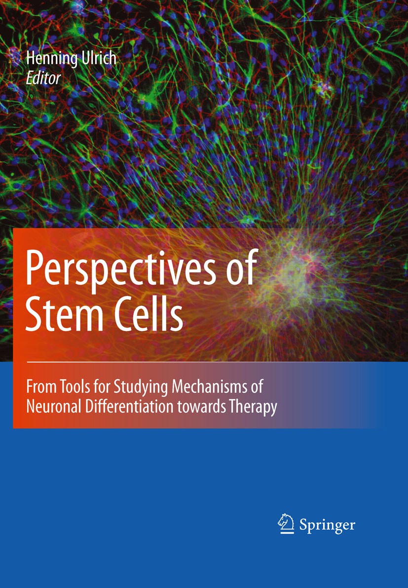 Titlebook: Perspectives of Stem Cells; From tools for study Henning Ulrich Book 2010 Springer Science+Business Media B.V. 2010 Cellular diversificatio Titlebook: Perspectives of Stem Cells; From tools for study Henning Ulrich Book 2010 Springer Science+Business Media B.V. 2010 Cellular diversificatio