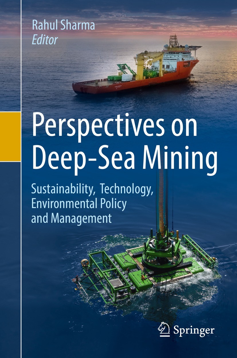 Titlebook: Perspectives on Deep-Sea Mining; Sustainability, Tech Rahul Sharma Book 2022 The Editor(s) (if applicable) and The Author(s), under exclusi Titlebook: Perspectives on Deep-Sea Mining; Sustainability, Tech Rahul Sharma Book 2022 The Editor(s) (if applicable) and The Author(s), under exclusi