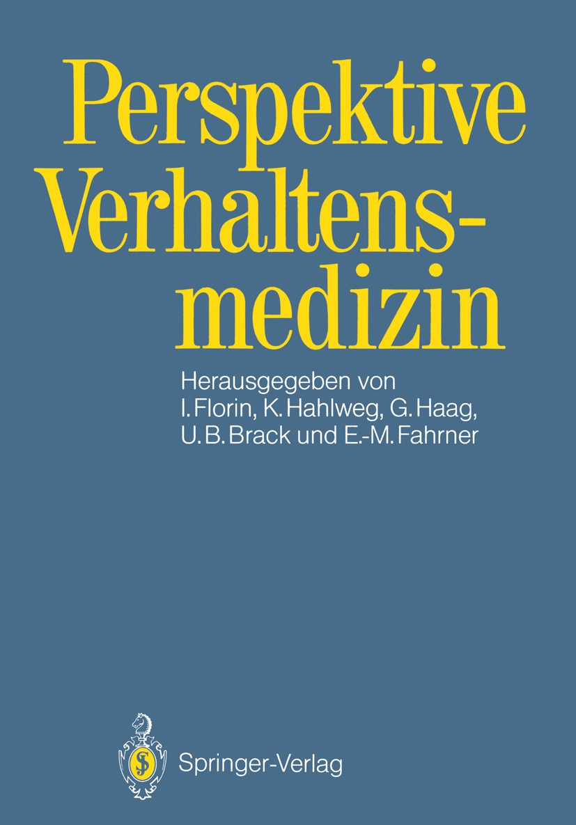 Titlebook: Perspektive Verhaltensmedizin; I. Florin,K. Hahlweg,E.-M. Fahrner Book 1989 Springer-Verlag Berlin Heidelberg 1989 Diabetes.Diabetes melli Titlebook: Perspektive Verhaltensmedizin; I. Florin,K. Hahlweg,E.-M. Fahrner Book 1989 Springer-Verlag Berlin Heidelberg 1989 Diabetes.Diabetes melli