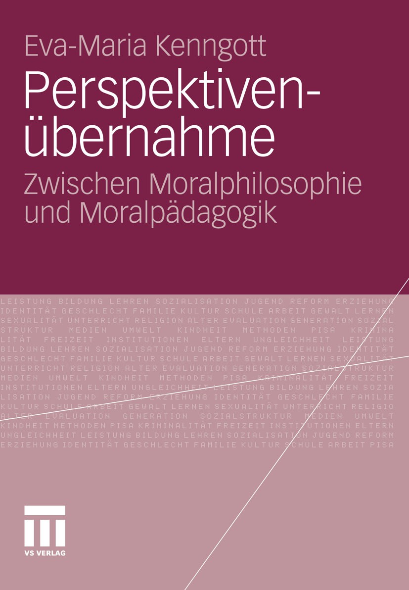 Titlebook: Perspektivenübernahme; Zwischen Moralphilos Eva-Maria Kenngott Book 2012 VS Verlag für Sozialwissenschaften | Springer Fachmedien Wiesbaden Titlebook: Perspektivenübernahme; Zwischen Moralphilos Eva-Maria Kenngott Book 2012 VS Verlag für Sozialwissenschaften | Springer Fachmedien Wiesbaden