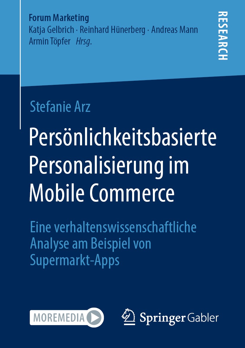 Titlebook: Persönlichkeitsbasierte Personalisierung im Mobile Commerce; Eine verhaltenswisse Stefanie Arz Book 2020 Der/die Herausgeber bzw. der/die A Titlebook: Persönlichkeitsbasierte Personalisierung im Mobile Commerce; Eine verhaltenswisse Stefanie Arz Book 2020 Der/die Herausgeber bzw. der/die A