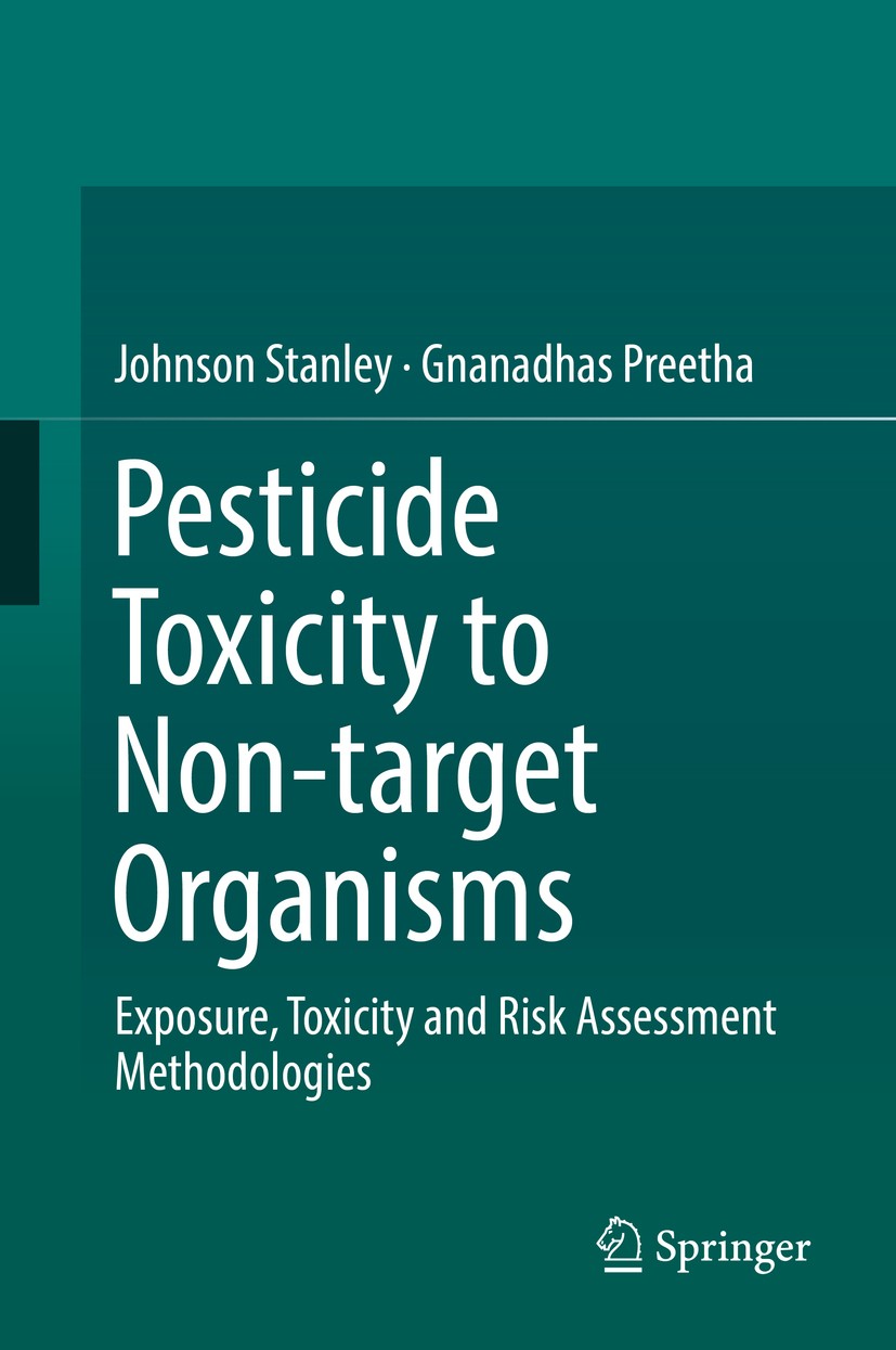 Titlebook: Pesticide Toxicity to Non-target Organisms; Exposure, Toxicity a Johnson Stanley,Gnanadhas Preetha Book 2016 Springer Science+Business Medi Titlebook: Pesticide Toxicity to Non-target Organisms; Exposure, Toxicity a Johnson Stanley,Gnanadhas Preetha Book 2016 Springer Science+Business Medi