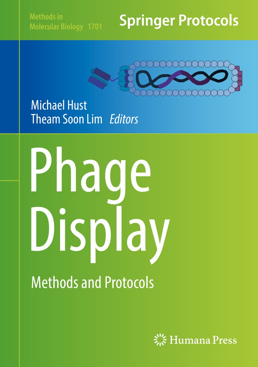 Titlebook: Phage Display; Methods and Protocol Michael Hust,Theam Soon Lim Book 2018 Springer Science+Business Media LLC 2018 scFv libraries.macaque i Titlebook: Phage Display; Methods and Protocol Michael Hust,Theam Soon Lim Book 2018 Springer Science+Business Media LLC 2018 scFv libraries.macaque i