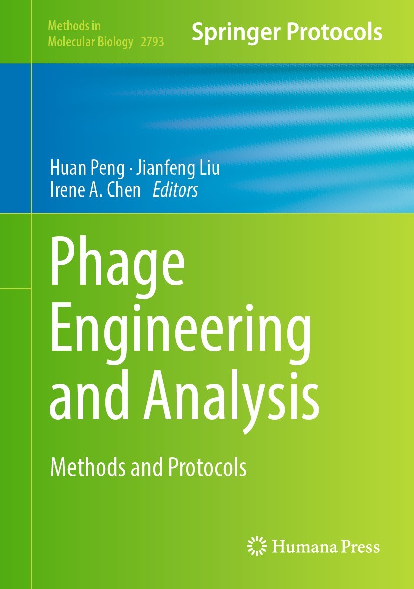 Titlebook: Phage Engineering and Analysis; Methods and Protocol Huan Peng,Jianfeng Liu,Irene A. Chen Book 2024 The Editor(s) (if applicable) and The A Titlebook: Phage Engineering and Analysis; Methods and Protocol Huan Peng,Jianfeng Liu,Irene A. Chen Book 2024 The Editor(s) (if applicable) and The A