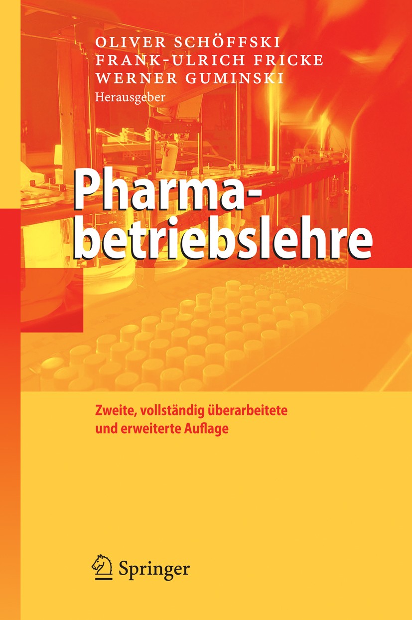 Titlebook: Pharmabetriebslehre; Oliver Schöffski,Frank-Ulrich Fricke,Werner Gumins Book 2008Latest edition Springer-Verlag Berlin Heidelberg 2008 Arz Titlebook: Pharmabetriebslehre; Oliver Schöffski,Frank-Ulrich Fricke,Werner Gumins Book 2008Latest edition Springer-Verlag Berlin Heidelberg 2008 Arz