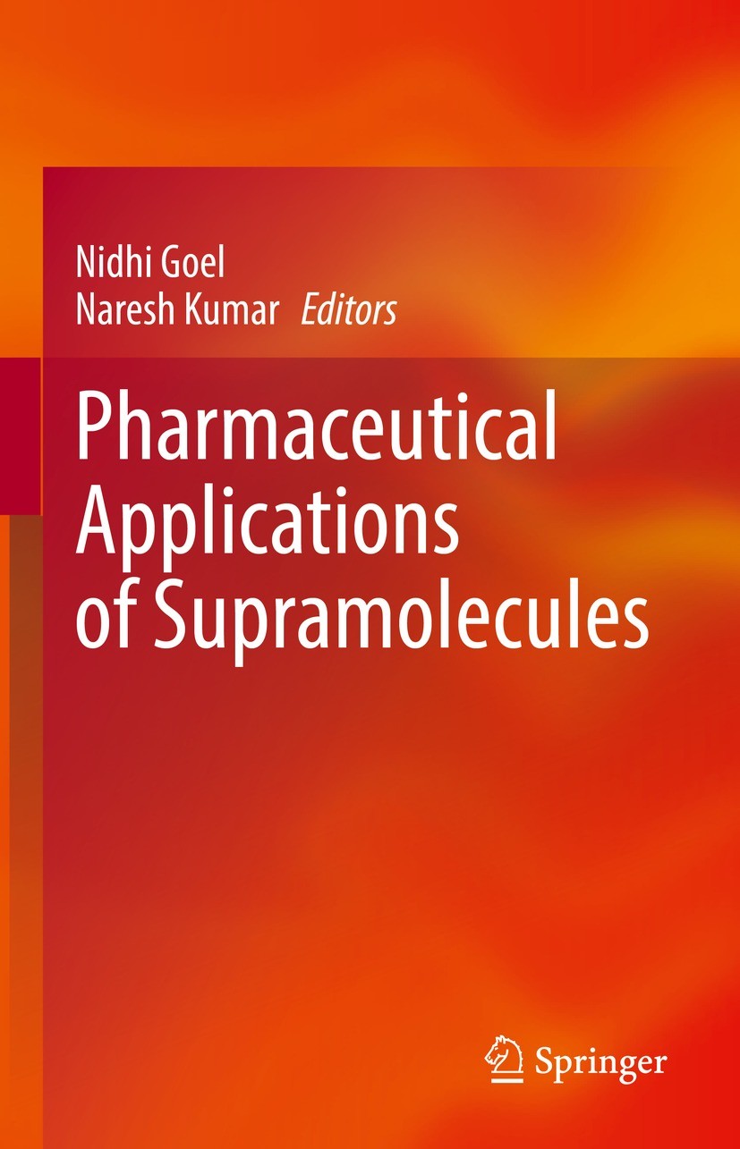 Titlebook: Pharmaceutical Applications of Supramolecules; Nidhi Goel,Naresh Kumar Book 2022 The Editor(s) (if applicable) and The Author(s), under ex Titlebook: Pharmaceutical Applications of Supramolecules; Nidhi Goel,Naresh Kumar Book 2022 The Editor(s) (if applicable) and The Author(s), under ex