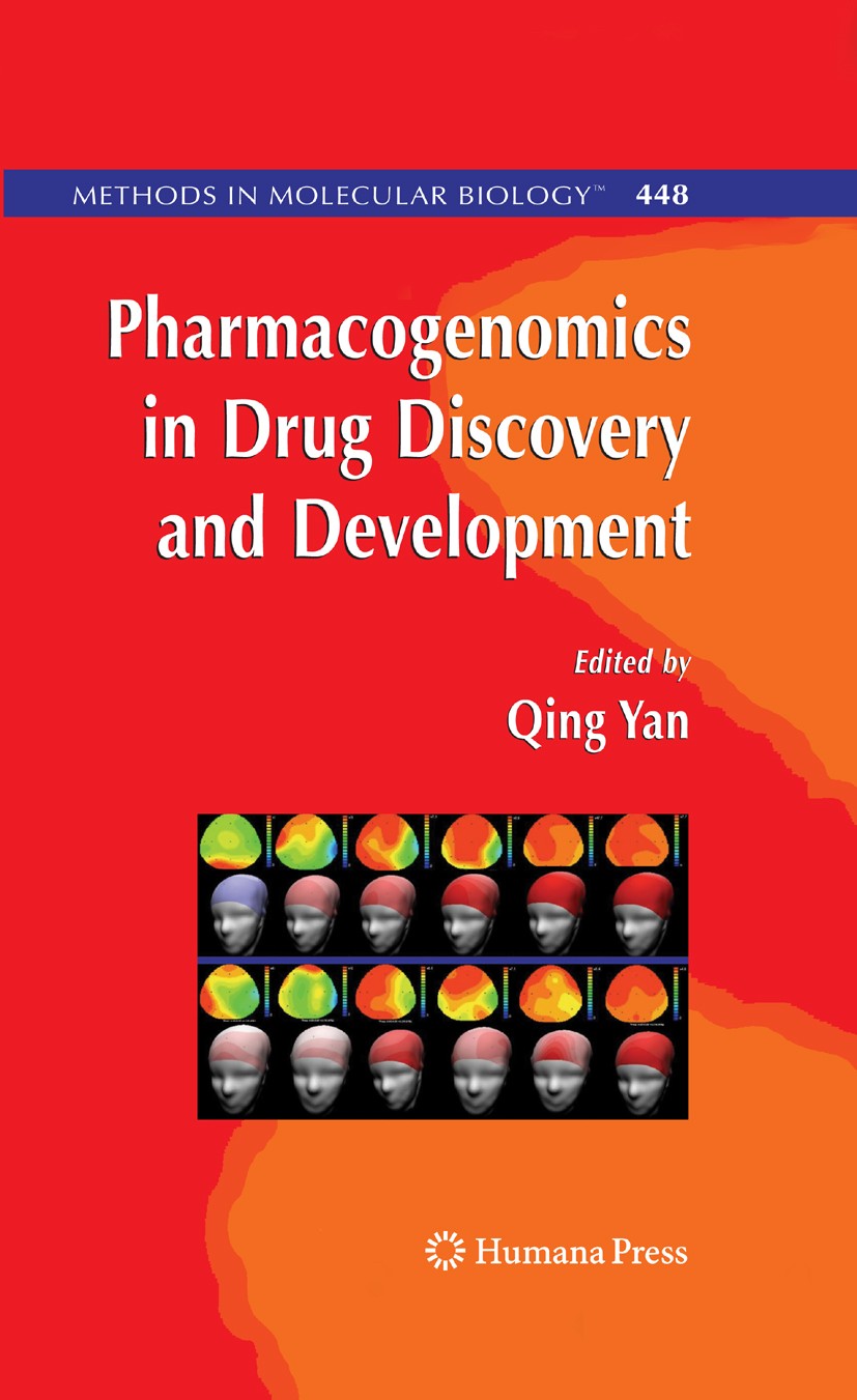 Titlebook: Pharmacogenomics in Drug Discovery and Development; Qing Yan Book 2008 Humana Press 2008 Asthma.Biomarker genes and pathways.Biomarkers.Dr Titlebook: Pharmacogenomics in Drug Discovery and Development; Qing Yan Book 2008 Humana Press 2008 Asthma.Biomarker genes and pathways.Biomarkers.Dr