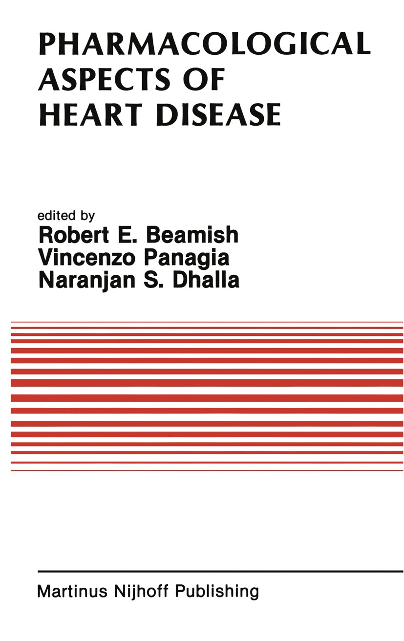Titlebook: Pharmacological Aspects of Heart Disease; Proceedings of an In Robert E. Beamish,Vincenzo Panagia,Naranjan S. Dha Conference proceedings 19 Titlebook: Pharmacological Aspects of Heart Disease; Proceedings of an In Robert E. Beamish,Vincenzo Panagia,Naranjan S. Dha Conference proceedings 19