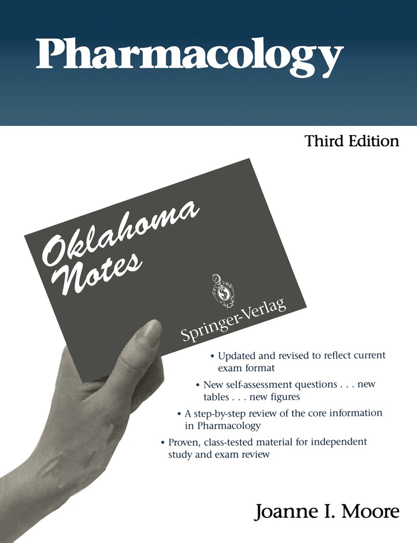 Titlebook: Pharmacology; Joanne I. Moore Textbook 19923rd edition Springer-Verlag New York, Inc. 1992 Androgen.Chloramphenicol.Drogen.Histamin.Hormon Titlebook: Pharmacology; Joanne I. Moore Textbook 19923rd edition Springer-Verlag New York, Inc. 1992 Androgen.Chloramphenicol.Drogen.Histamin.Hormon