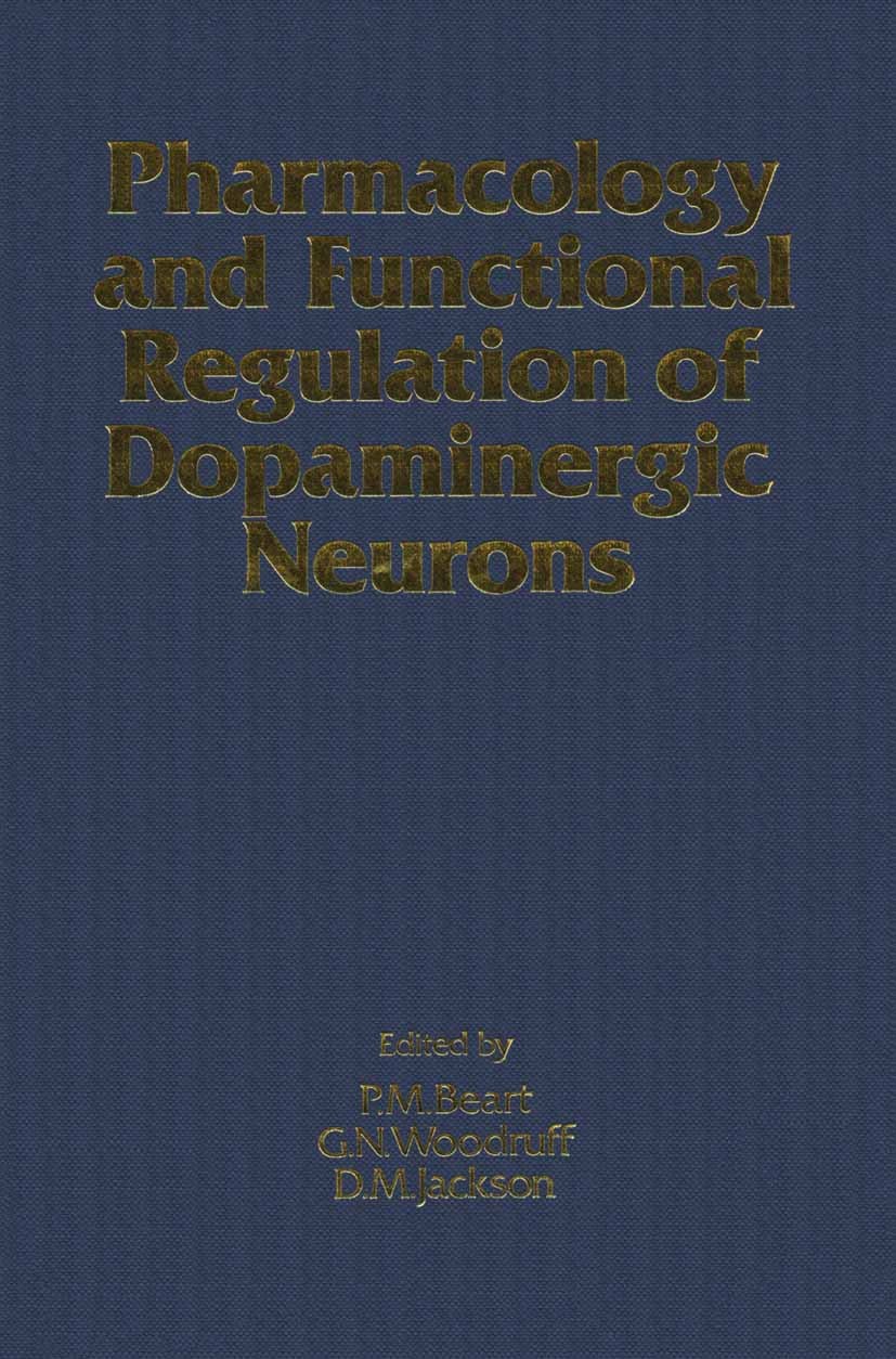 Titlebook: Dopaminergic Neurons; P. M. Beart,G. N. Woodruff,D. M. Jackson Book 1988 Palgrave Macmillan, a division of Macmillan Publishers Limited 19 Titlebook: Dopaminergic Neurons; P. M. Beart,G. N. Woodruff,D. M. Jackson Book 1988 Palgrave Macmillan, a division of Macmillan Publishers Limited 19