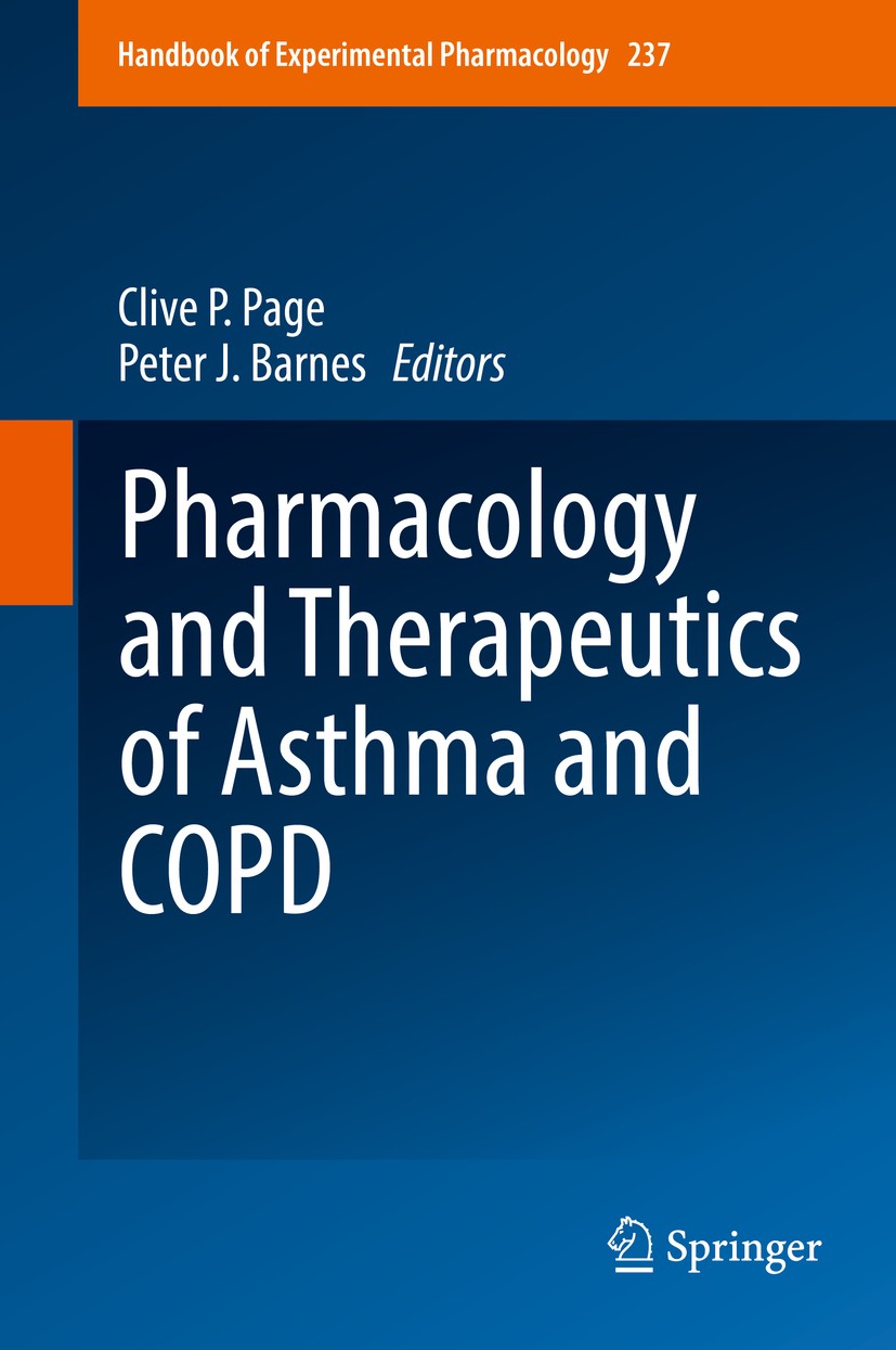 Titlebook: Pharmacology and Therapeutics of Asthma and COPD; Clive P. Page,Peter J. Barnes Book 2017 Springer International Publishing AG, part of Sp Titlebook: Pharmacology and Therapeutics of Asthma and COPD; Clive P. Page,Peter J. Barnes Book 2017 Springer International Publishing AG, part of Sp