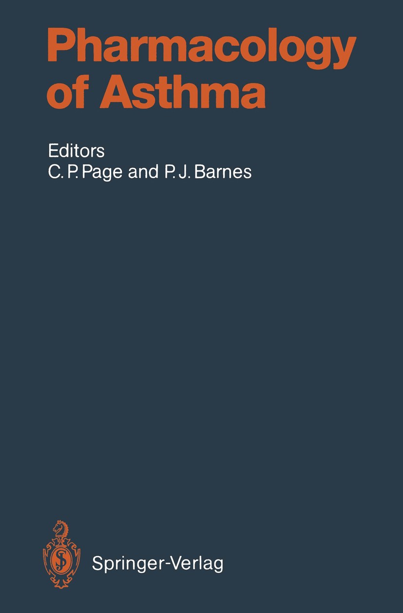 Titlebook: Pharmacology of Asthma; Clive P. Page (Reader in Pharmacology),Peter J. Ba Book 1991 Springer-Verlag Berlin Heidelberg 1991 Atemwegeerkran Titlebook: Pharmacology of Asthma; Clive P. Page (Reader in Pharmacology),Peter J. Ba Book 1991 Springer-Verlag Berlin Heidelberg 1991 Atemwegeerkran