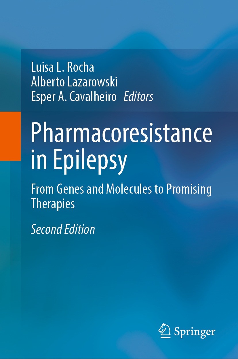 Titlebook: Pharmacoresistance in Epilepsy; From Genes and Molec Luisa L. Rocha,Alberto Lazarowski,Esper A. Cavalhe Book 2023Latest edition The Editor( Titlebook: Pharmacoresistance in Epilepsy; From Genes and Molec Luisa L. Rocha,Alberto Lazarowski,Esper A. Cavalhe Book 2023Latest edition The Editor(