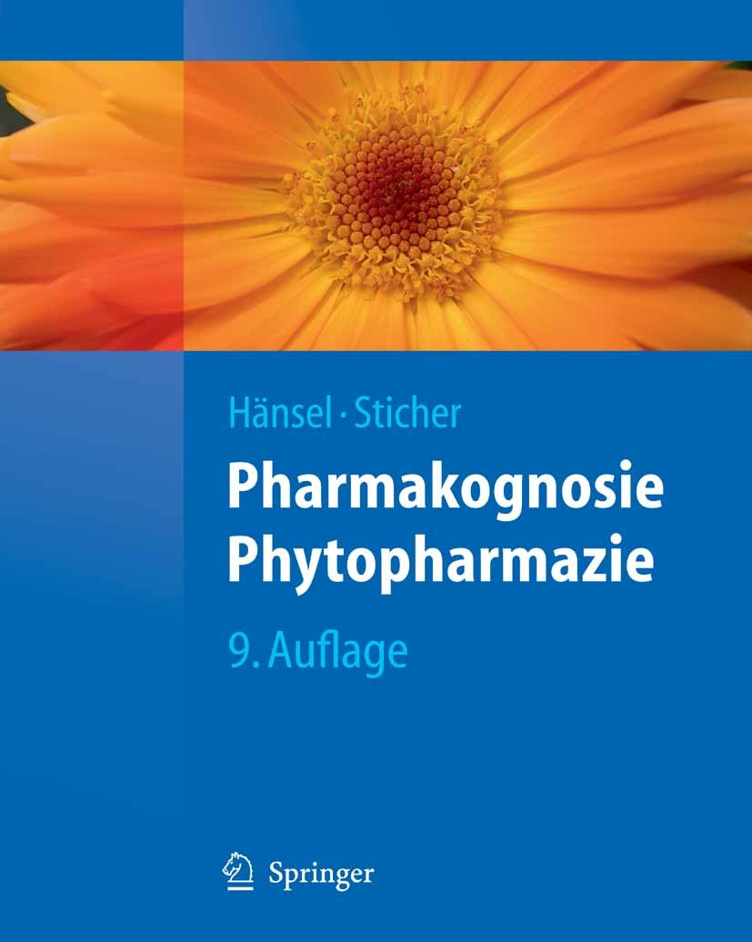 Titlebook: Pharmakognosie - Phytopharmazie; Rudolf Hänsel,Otto Sticher Book 2010Latest edition Springer-Verlag Berlin Heidelberg 2010 Arzneidrogen.Ar Titlebook: Pharmakognosie - Phytopharmazie; Rudolf Hänsel,Otto Sticher Book 2010Latest edition Springer-Verlag Berlin Heidelberg 2010 Arzneidrogen.Ar