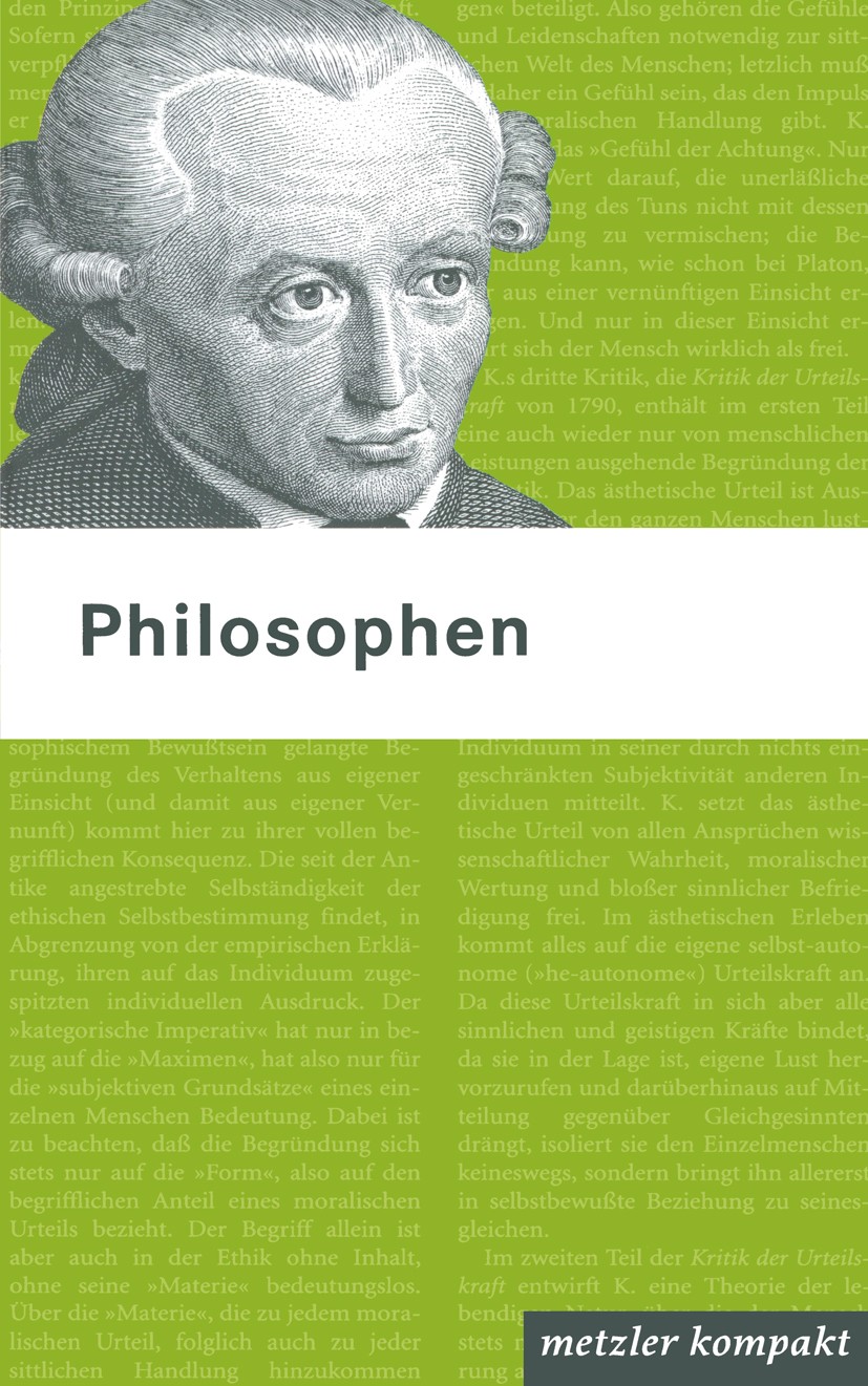 Titlebook: Philosophen; metzler kompakt Bernd Lutz Book 2004Latest edition Springer-Verlag Berlin Heidelberg 2004 Aristoteles.Friedrich Nietzsche.Imma Titlebook: Philosophen; metzler kompakt Bernd Lutz Book 2004Latest edition Springer-Verlag Berlin Heidelberg 2004 Aristoteles.Friedrich Nietzsche.Imma