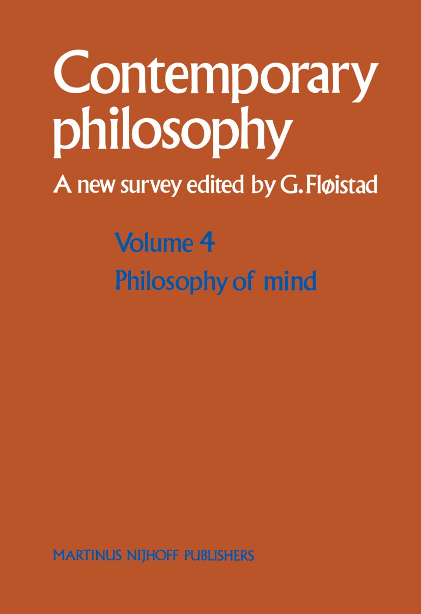 Titlebook: Philosophy of Mind/Philosophie de l’esprit; Guttorm Fløistad Book 1983 Martinus Nijhoff Publishers, The Hague 1983 Hegel.Kierkegaard.Marti Titlebook: Philosophy of Mind/Philosophie de l’esprit; Guttorm Fløistad Book 1983 Martinus Nijhoff Publishers, The Hague 1983 Hegel.Kierkegaard.Marti