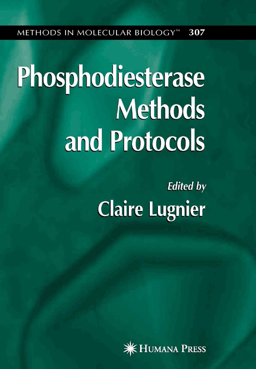 Titlebook: Phosphodiesterase Methods and Protocols; Claire Lugnier Book 2005 Humana Press 2005 Calcium.Escherichia coli.Filtration.Lipid.Nucleotide.P Titlebook: Phosphodiesterase Methods and Protocols; Claire Lugnier Book 2005 Humana Press 2005 Calcium.Escherichia coli.Filtration.Lipid.Nucleotide.P